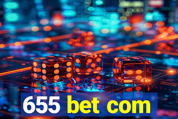 655 bet com